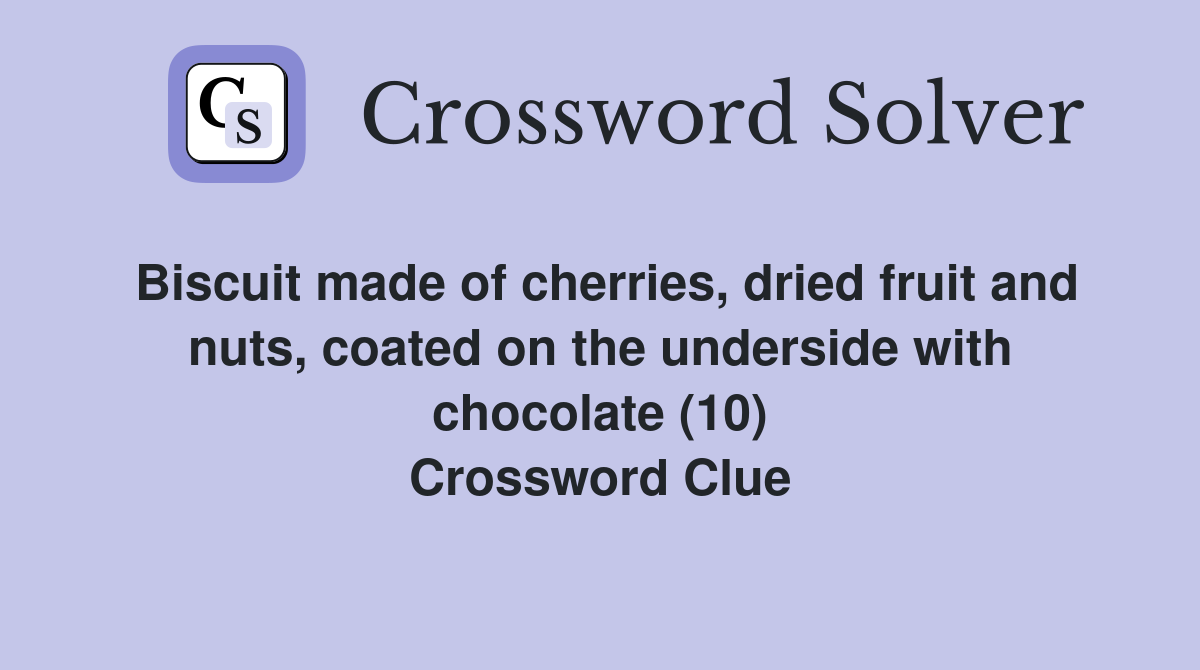 Biscuit made of cherries, dried fruit and nuts, coated on the underside with chocolate (10